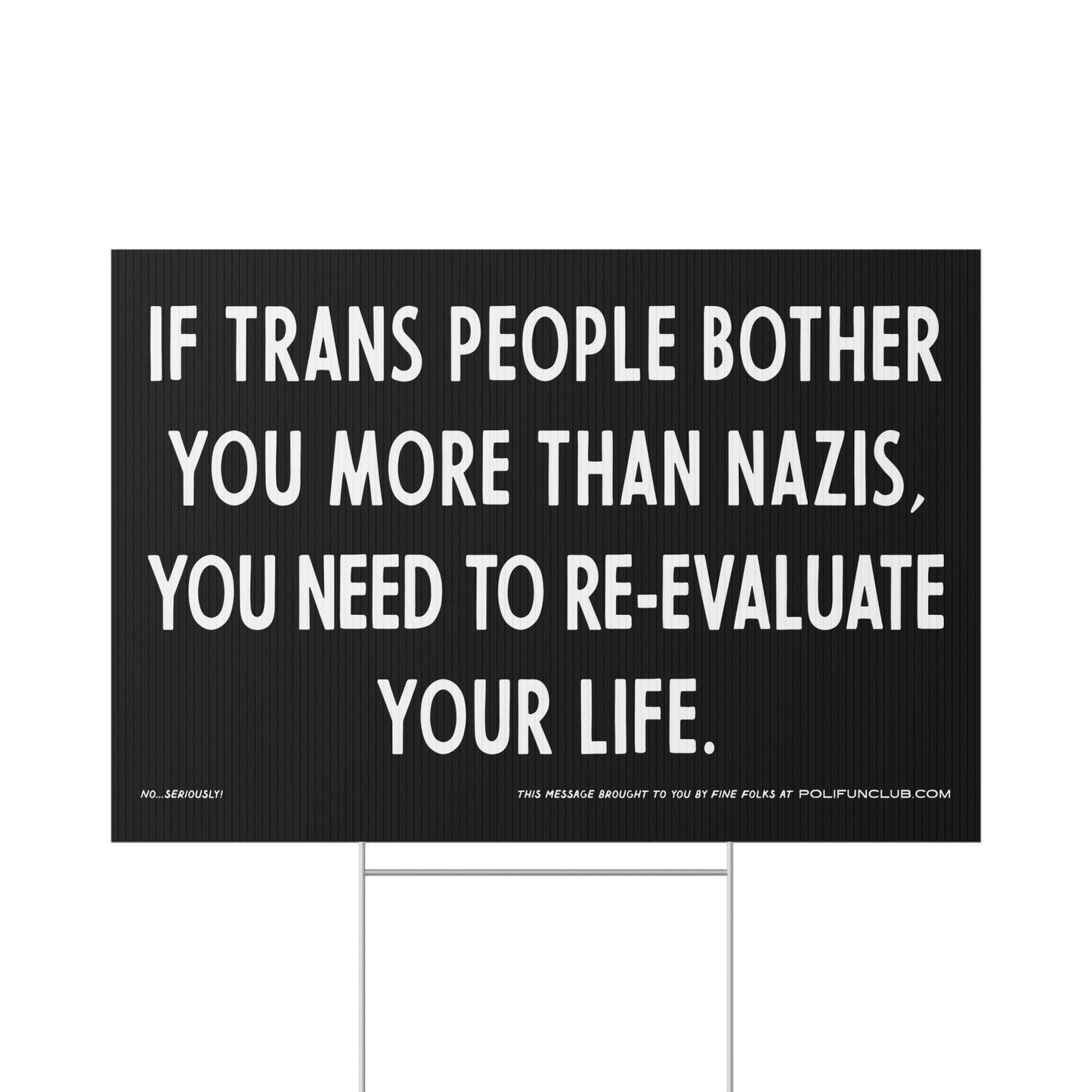 "Reevaluate" - protest & yard sign